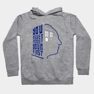 You Never Forget Your First - Doctor Who 1 William Hartnell Hoodie